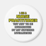 Nurse Practitioner...Superior Intelligence Refrigerator Magnet