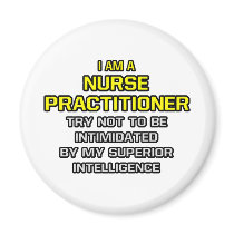Nurse Practitioner...Superior Intelligence magnets