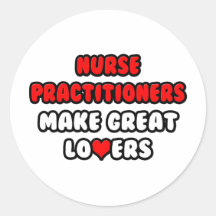 Nurse Practitioners Make Great Lovers Stickers