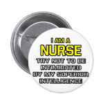 Nurse...Superior Intelligence Buttons