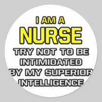 Nurse...Superior Intelligence Stickers