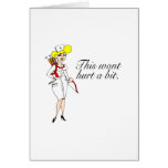 Nurse - This Wont Hurt A Bit Greeting Card