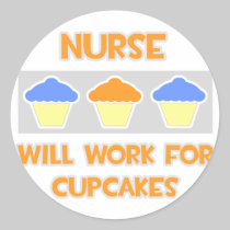 Nurse ... Will Work For Cupcakes Sticker