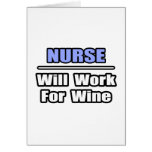 Nurse...Will Work For Wine cards