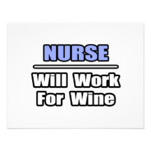 Nurse...Will Work For Wine Custom Invitations