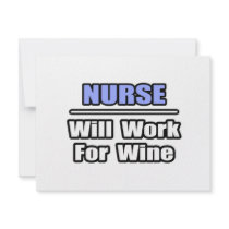 Nurse...Will Work For Wine invitations by nurseshirts Nurse...Will Work For Wine invitations