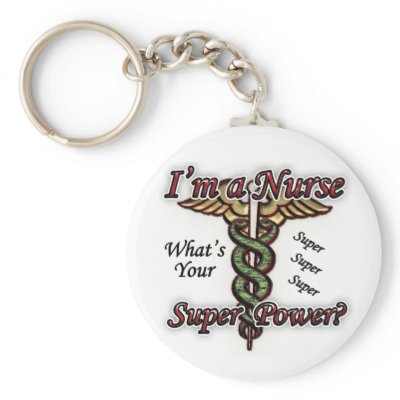 Nurse With Super Power Key Chains