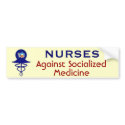 "Nurses Against Socialized Medicine" bumper stickers by cowboyannie "Nurses Against Socialized Medicine" bumper stickers