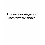 Nurses are angels in comfortable shoes t-shirts