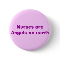 Nurses are Angels on earth buttons
