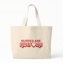 Nurses are Awesome Tote Bag