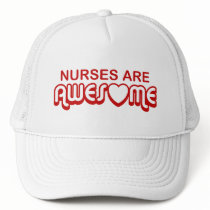 Nurses are Awesome Trucker Hat