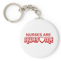 Nurses are Awesome Keychains