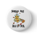 Nurses Are Bee-utiful Bumblebee buttons