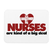 Nurses are kind of a big deal rectangle magnets