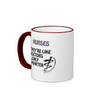 NURSES  ARE SMARTER THAN DOCTORS COFFEE MUGS