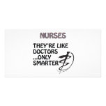 NURSES  ARE SMARTER THAN DOCTORS PICTURE CARD