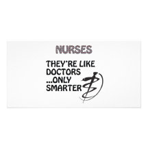 NURSES  ARE SMARTER THAN DOCTORS PICTURE CARD