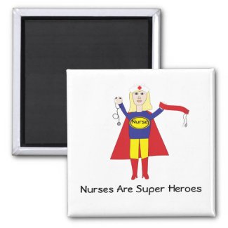 Nurses Are Super Heroes (Blonde) Magnet