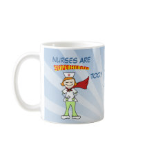 Nurses Are Superheroes Too Mug