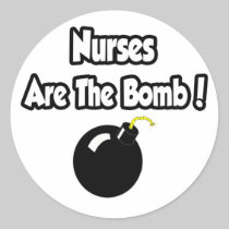 Nurses Are The Bomb! Sticker