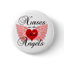 Nurses Are The Real Angels Buttons