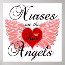 Nurses Are The Real Angles Poster