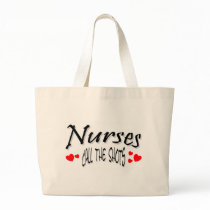 Nurses Call The Shot bags