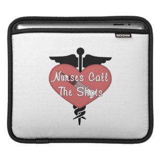 Nurses Call The Shots iPad Sleeves