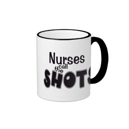 Nurses Call the Shots Mug