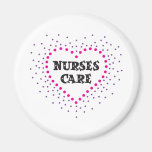 nurses care fridge magnet