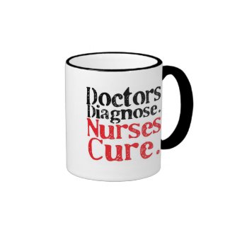 Nurses Cure Coffee Mugs