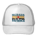Nurses Do It With Patience Trucker Hat