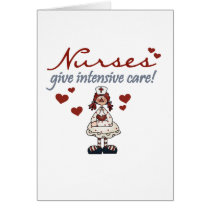 Nurses Give Intensive Care t-shirts and Gifts Card
