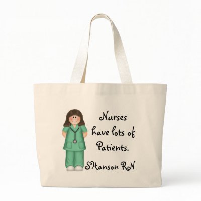 Nurses have lots of Patients Bag by SweetRascal