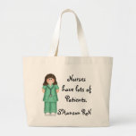 Nurses have lots of Patients Bag