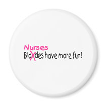 Nurses Have More Fun magnets