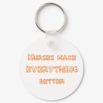 Nurses make everything better keychain