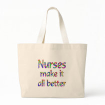 Nurses Make it all Better bags by TLArnold2 Nurses Make it all Better bags