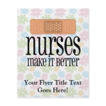 Nurses Make it Better, Bandage Flyer Design