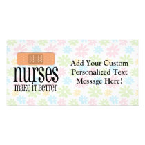 Nurses Make it Better, Bandage Customized Photo Card