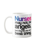 Nurses May Not Be Angels Coffee Mug