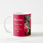 Nurses Pink Tulips Good Day Kind Word Good Deeds Mug