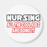 Nursing...Cool Kids Fridge Magnets