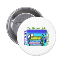 Nursing "Hardest Job You'll Ever Love" Gifts Buttons