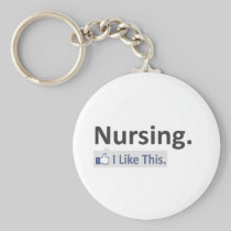 Nursing...I Like This Key Chain