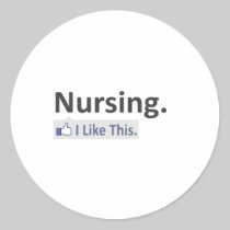 Nursing...I Like This Stickers