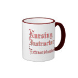 Nursing Instructor - Extraordinaire Coffee Mugs