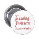 Nursing Instructor - Extraordinaire Pin