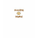 Nursing Mama! t-shirts